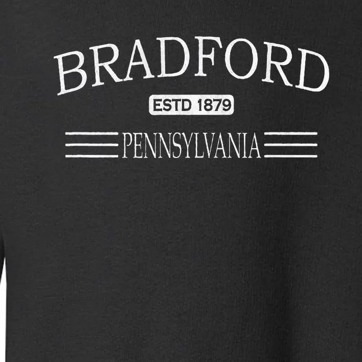 Bradford Pennsylvania PA Toddler Sweatshirt