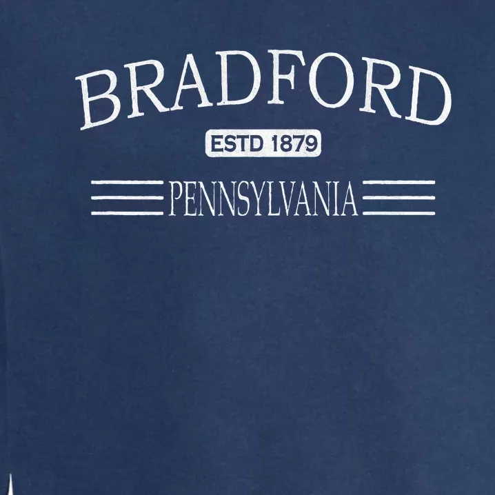 Bradford Pennsylvania PA Garment-Dyed Sweatshirt