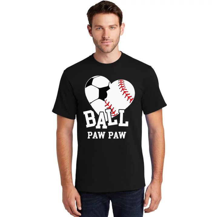 Ball Paw Paw Heart Funny Baseball Soccer Paw Paw Tall T-Shirt