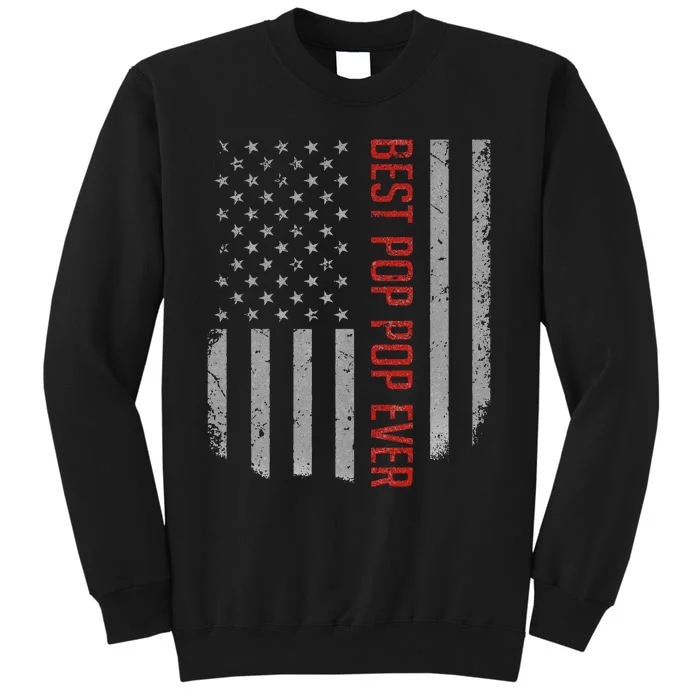 Best Pop Pop Ever American Flag Gifts For Fathers Day Sweatshirt