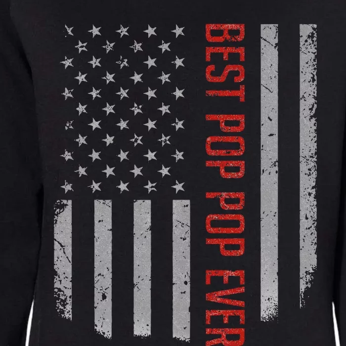 Best Pop Pop Ever American Flag Gifts For Fathers Day Womens California Wash Sweatshirt