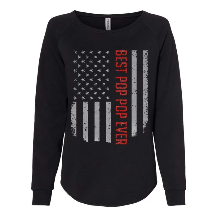 Best Pop Pop Ever American Flag Gifts For Fathers Day Womens California Wash Sweatshirt