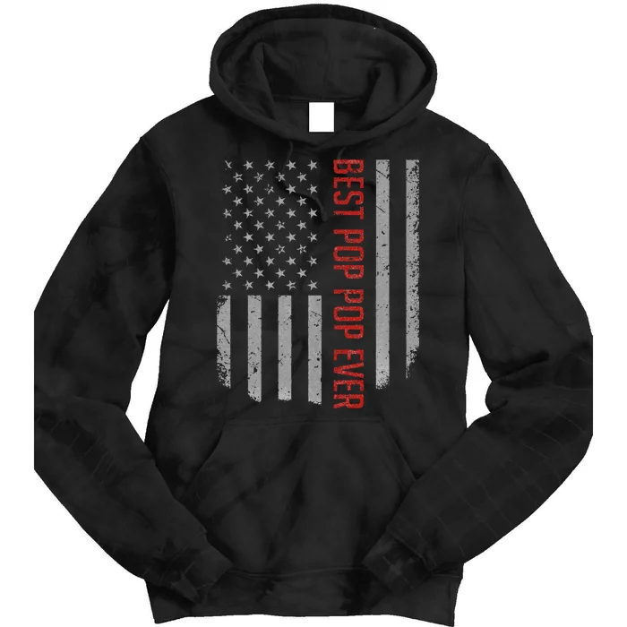 Best Pop Pop Ever American Flag Gifts For Fathers Day Tie Dye Hoodie