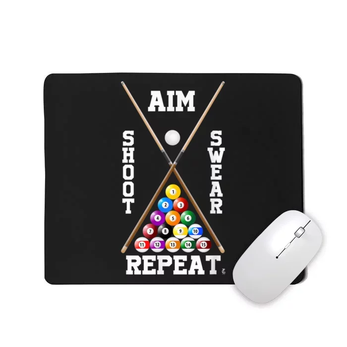 Billiard Pool Player Play Sport Aim Shoot Swear Repeat Mousepad