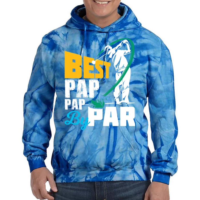 Best Pap Pap By Par Gift For The Golf Playing Dad Gift Tie Dye Hoodie