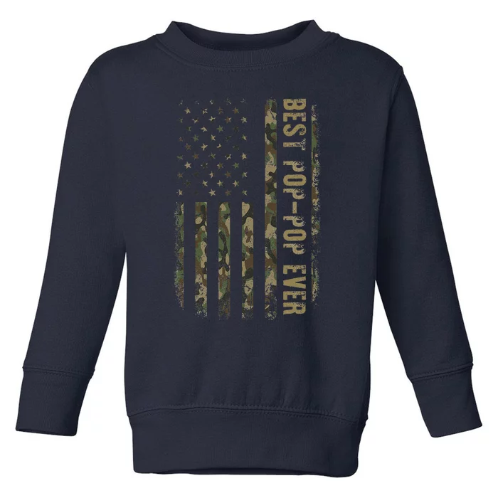 Best Pop Pop Ever Camouflage American Flag FatherS Day Toddler Sweatshirt