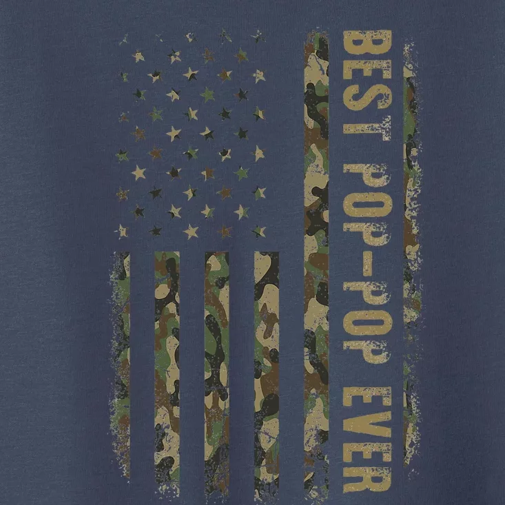 Best Pop Pop Ever Camouflage American Flag FatherS Day Toddler T-Shirt