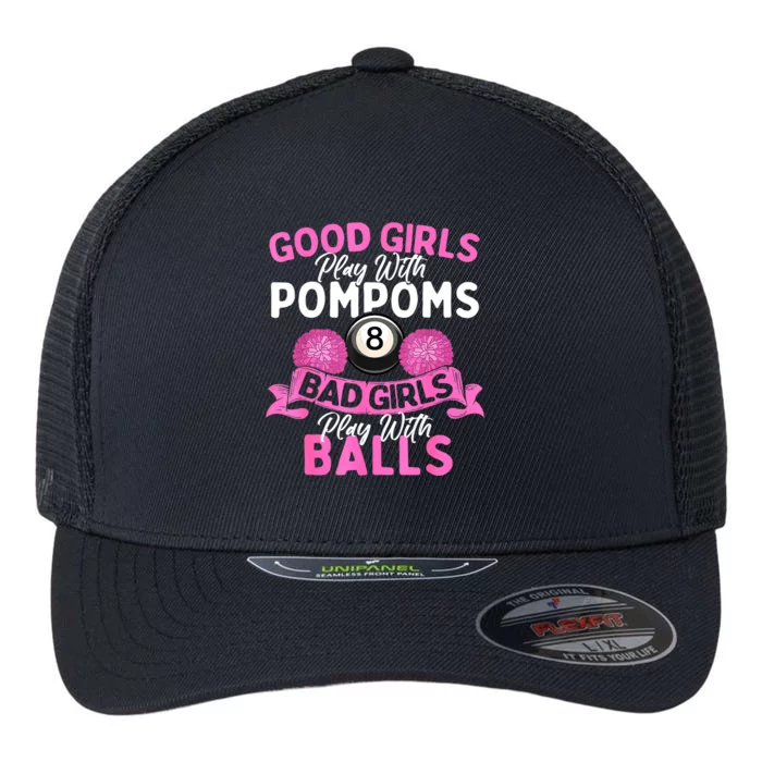 Balls Pool Player Lover Good Girl Play With Billiards Gift Ideas Flexfit Unipanel Trucker Cap