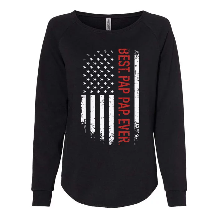 Best pap pap ever with us american flag for father's day Womens California Wash Sweatshirt