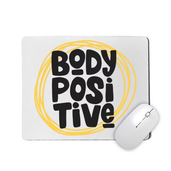 Body Positve Quotes Mousepad