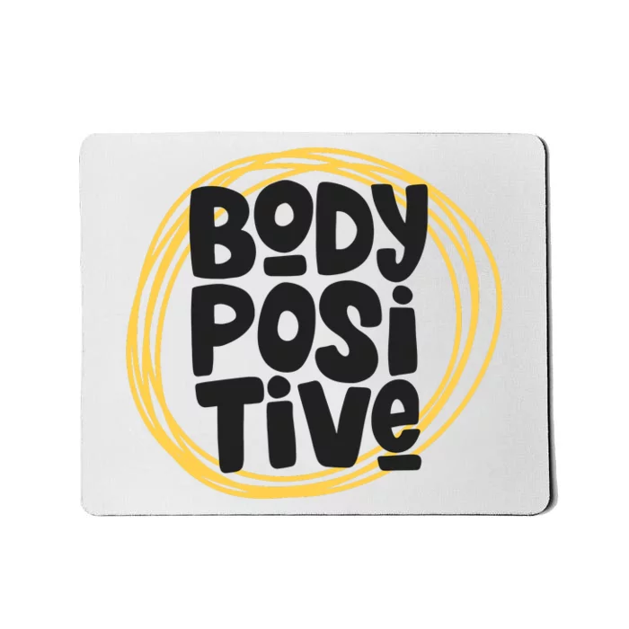 Body Positve Quotes Mousepad