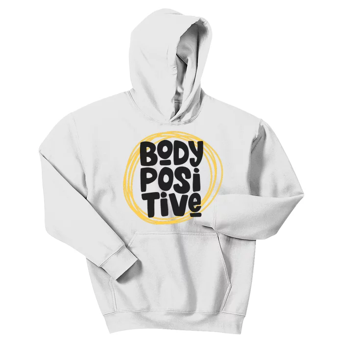 Body Positve Quotes Kids Hoodie