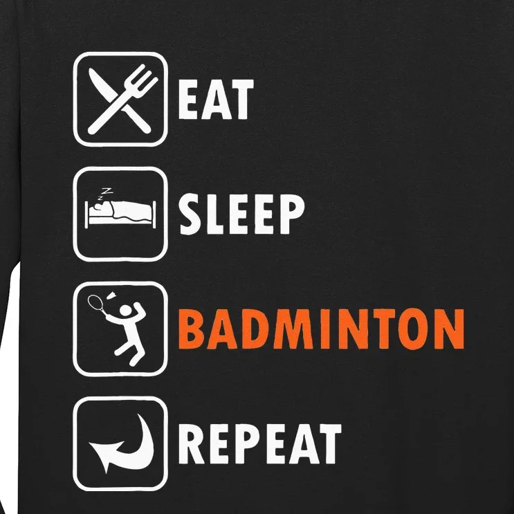 Badminton Player Racket Shuttlecock Athlet Eat Sleep Repeat Long Sleeve Shirt