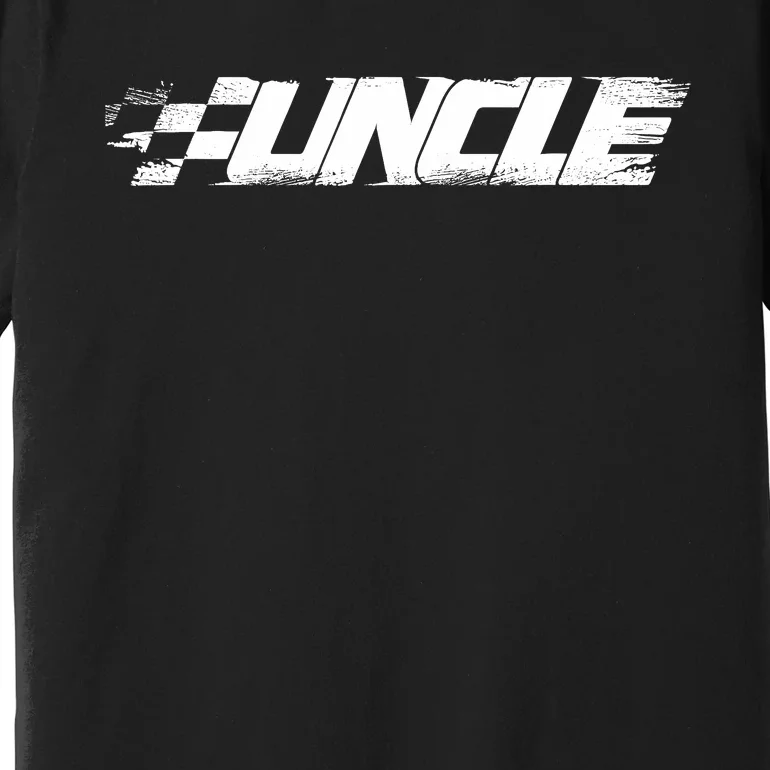 Birthday Party Racing Family Pit Crew Race Car Uncle Premium T-Shirt