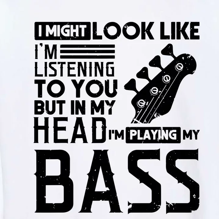 Bass Player Shirts Men Gift For Bass Guitar Player Bassist Garment-Dyed Sweatshirt