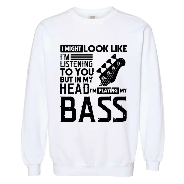 Bass Player Shirts Men Gift For Bass Guitar Player Bassist Garment-Dyed Sweatshirt