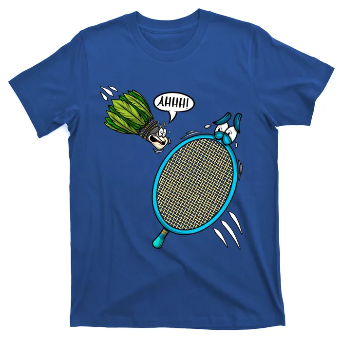 Badminton Player Screaming Shuttlecock Ahhh Badminton Gift T-Shirt