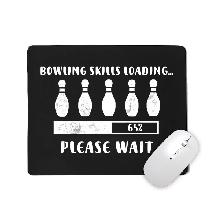 Bowling Player Skills Loading Funny Bowling Funny Gift Mousepad