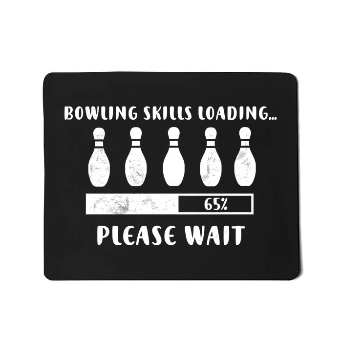 Bowling Player Skills Loading Funny Bowling Funny Gift Mousepad