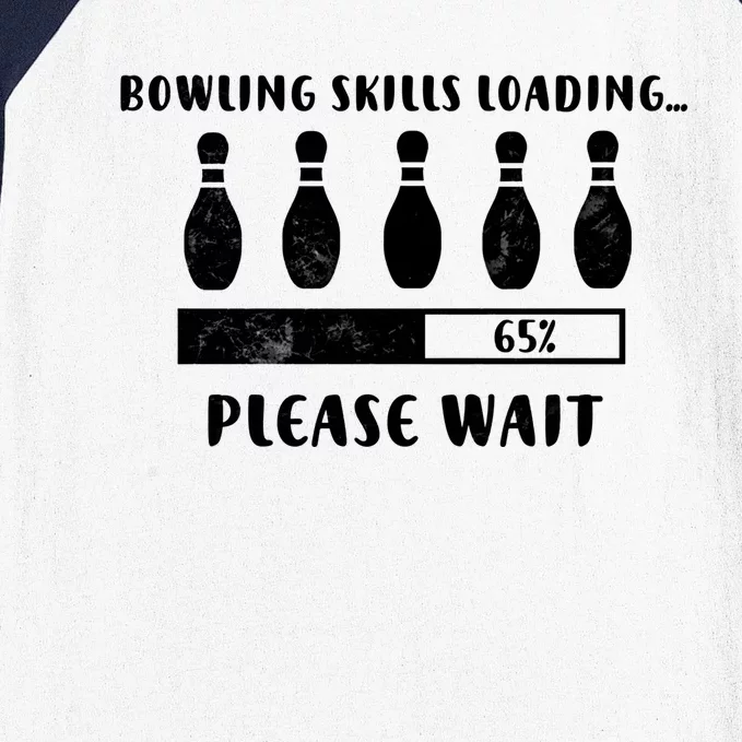 Bowling Player Skills Loading Funny Bowling Funny Gift Baseball Sleeve Shirt