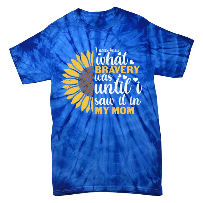 Bravery Proud Son Daughter Family Mother's Day Sunflower Mom Great Gift Tie-Dye T-Shirt