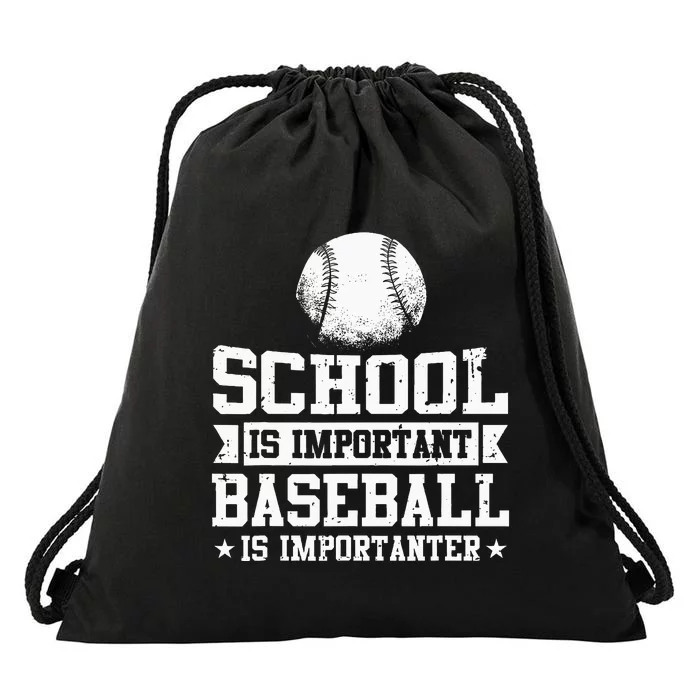 Baseball Player School Is Important Baseball Is Importanter Drawstring Bag