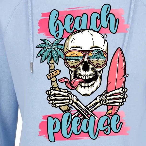 Beach Please Skeleton Vacation Funny Womens Funnel Neck Pullover Hood