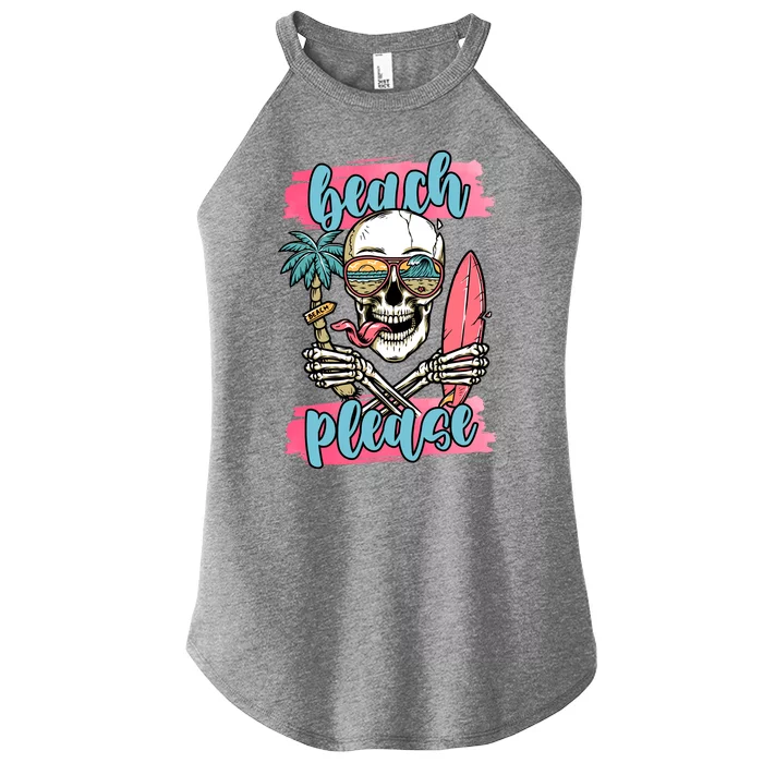 Beach Please Skeleton Vacation Funny Women’s Perfect Tri Rocker Tank