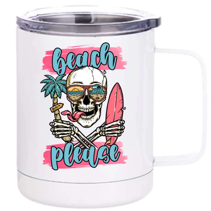 Beach Please Skeleton Vacation Funny Front & Back 12oz Stainless Steel Tumbler Cup