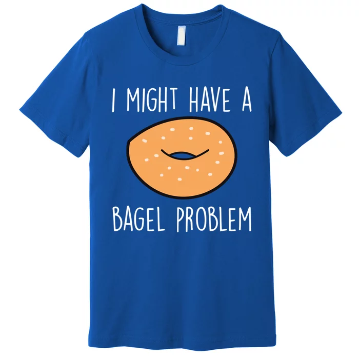 Bagel Problem Saying Bagels Funny Bagel Lover Baking Gift Premium T-Shirt