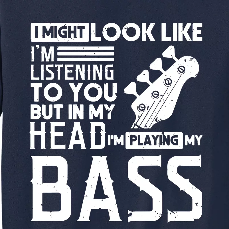 Bass Player Shirts Men Gift For Bass Guitar Player Bassist Tall Sweatshirt