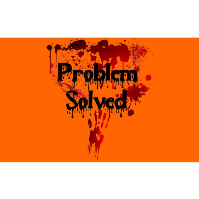 Bloody Problem Solved Halloween Scary Horror Print Effect Bumper Sticker