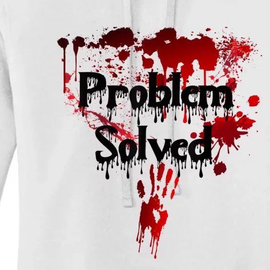 Bloody Problem Solved Halloween Scary Horror Print Effect Women's Pullover Hoodie