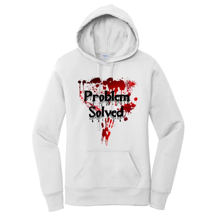 Bloody Problem Solved Halloween Scary Horror Print Effect Women's Pullover Hoodie