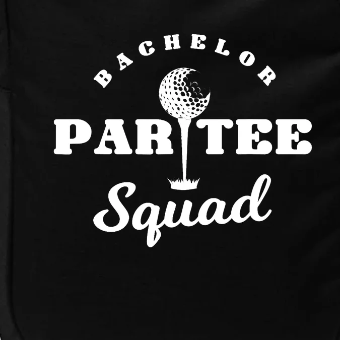 Bachelor Par-Tee Squad | Funny Golf Bachelor Party Pun Gift Impact Tech Backpack