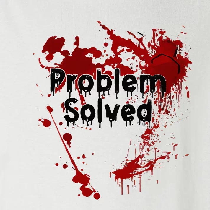 Bloody Problem Solved Halloween Toddler Long Sleeve Shirt