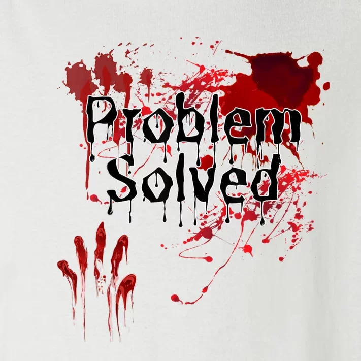 Bloody Problem Solved Halloween Scary Horror Print Effect Toddler Long Sleeve Shirt