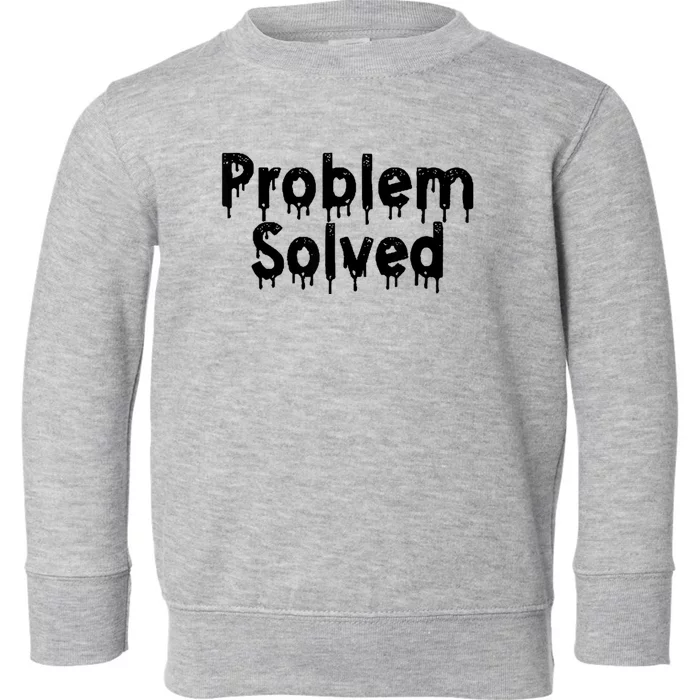 Bloody Problem Solved Halloween Scary Horror Print Effect Toddler Sweatshirt