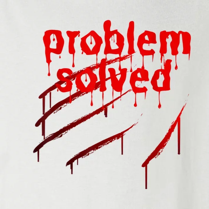 Bloody Problem Solved Halloween Scary Horror Print Effect Toddler Long Sleeve Shirt