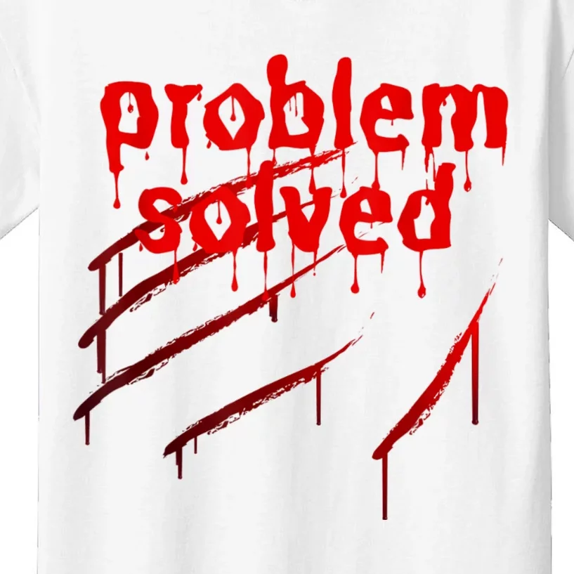 Bloody Problem Solved Halloween Scary Horror Print Effect Kids T-Shirt