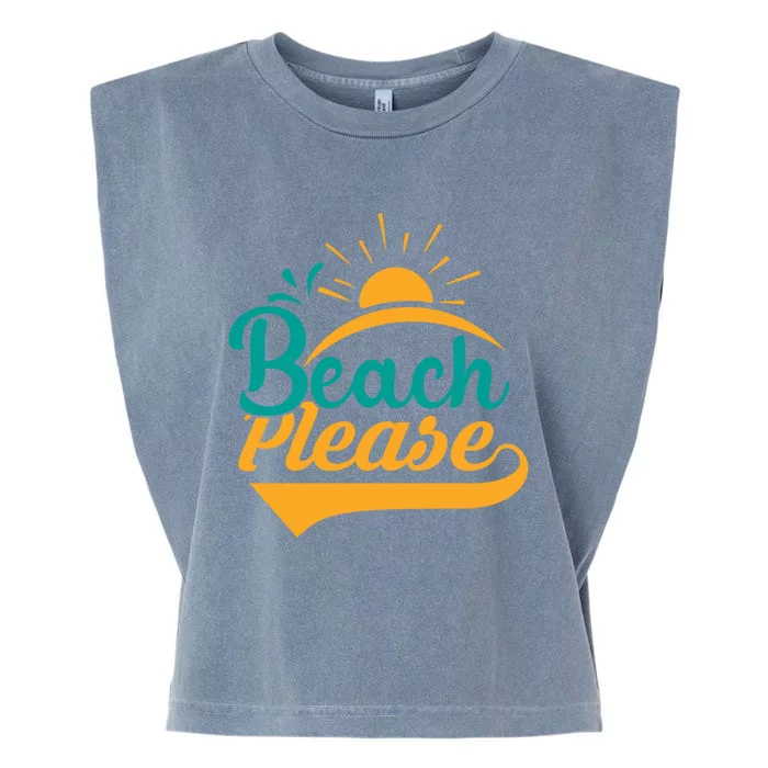 Beach Please Summer Sun Gift Garment-Dyed Women's Muscle Tee