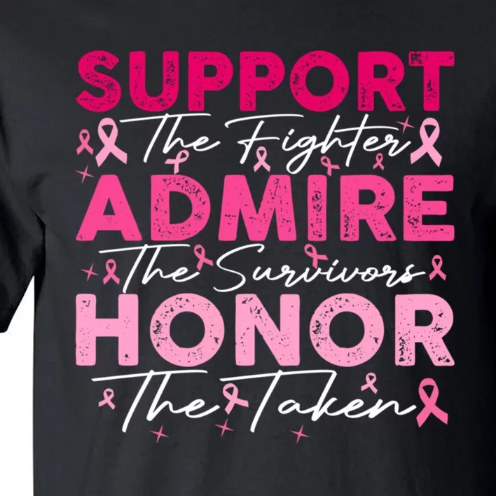 Breast Pink Support Admire Honor Breast Cancer Awareness Tall T-Shirt