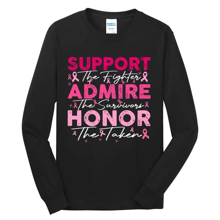 Breast Pink Support Admire Honor Breast Cancer Awareness Tall Long Sleeve T-Shirt