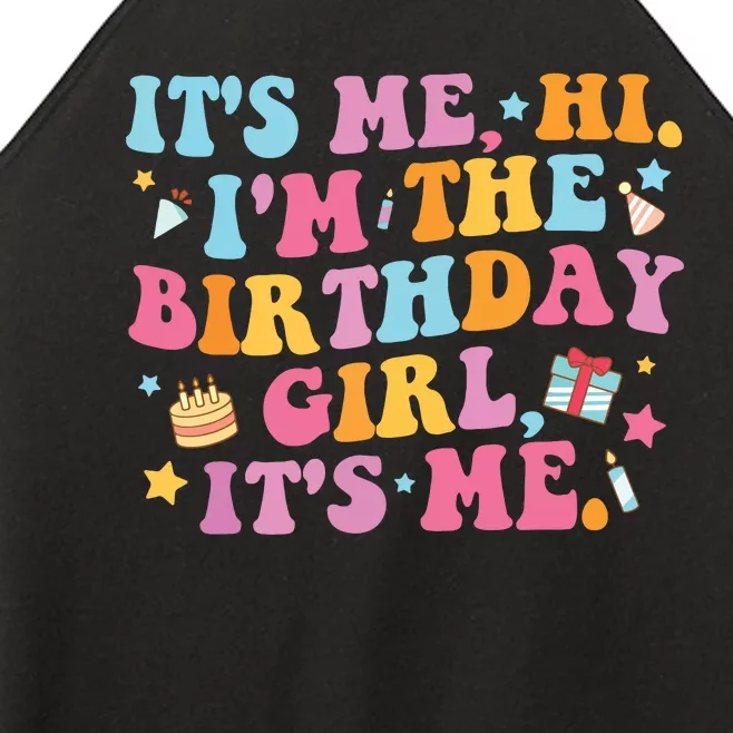 Birthday Party Shirts Its Me Hi Im The Birthday Girl Its Me Women’s Perfect Tri Rocker Tank