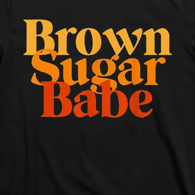 Brown Proud Sugar Babe Black Women African Pride T-Shirt