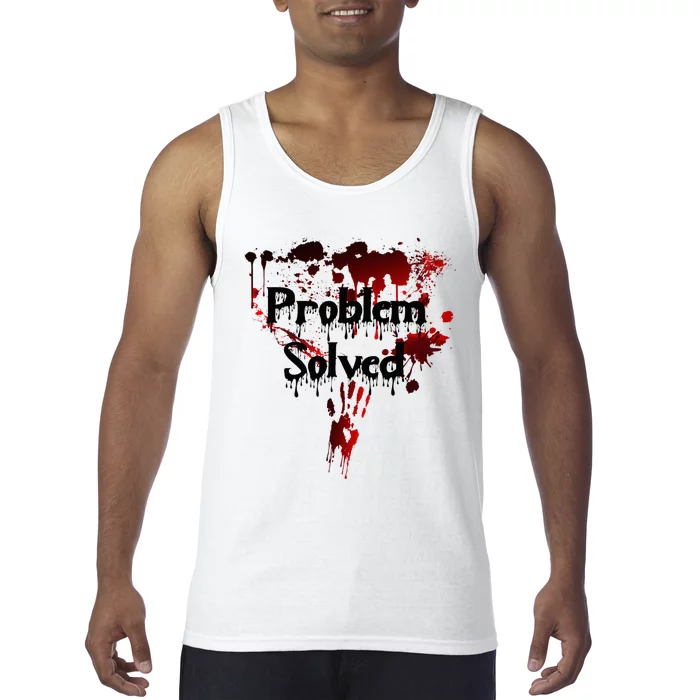 Bloody Problem Solved Halloween Scary Horror Print Effect Tank Top