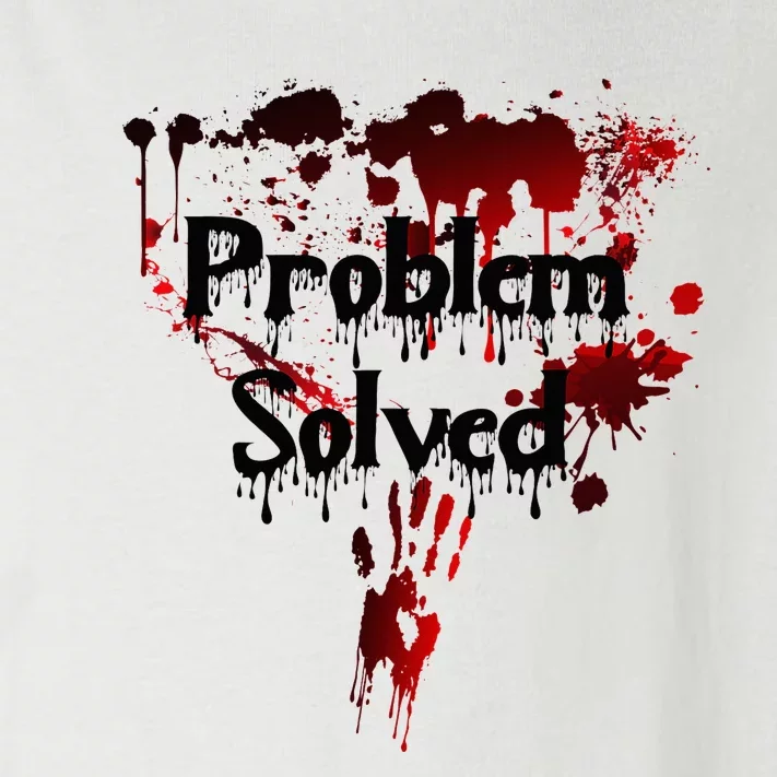 Bloody Problem Solved Halloween Scary Horror Print Effect Toddler Long Sleeve Shirt