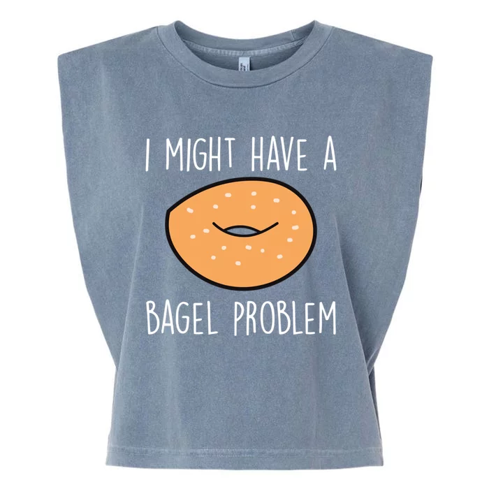 Bagel Problem Saying Bagels Funny Bagel Lover Baking Gift Garment-Dyed Women's Muscle Tee