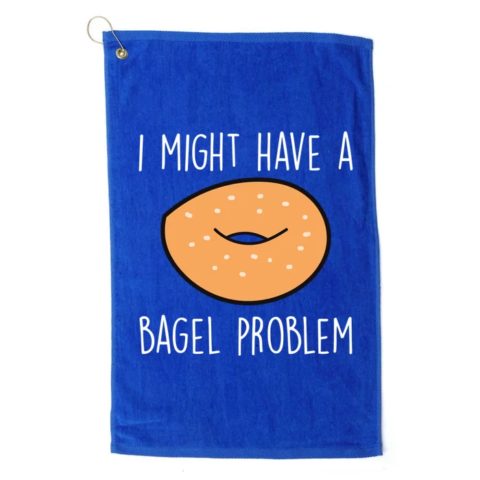 Bagel Problem Saying Bagels Funny Bagel Lover Baking Gift Platinum Collection Golf Towel