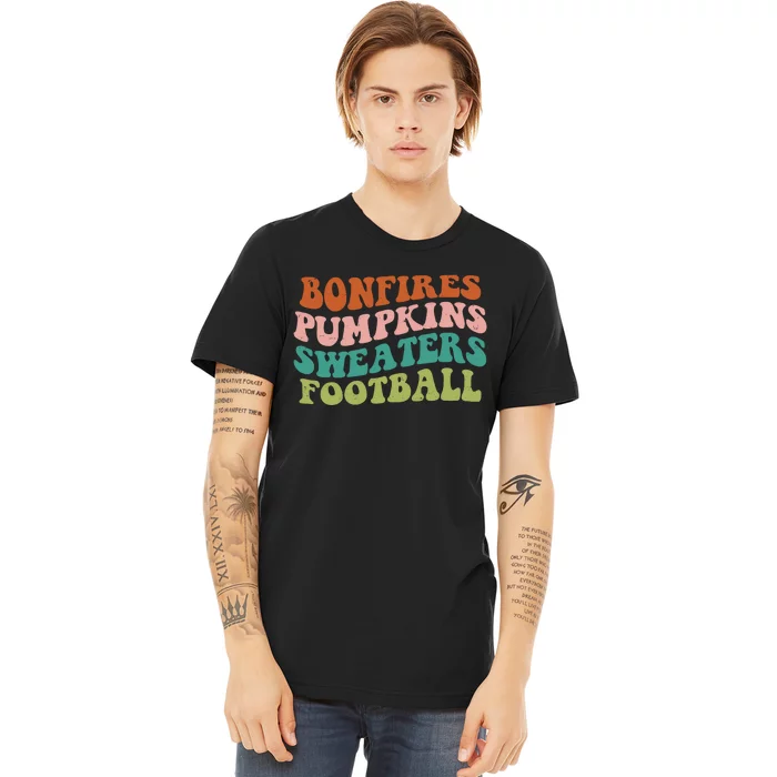 Bonfires Pumpkins Sweaters Football Fall Season Premium T-Shirt